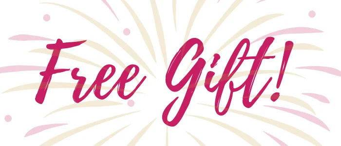Free gift with every order - While stocks last!